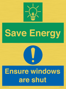 Save Energy - Ensure windows are shut